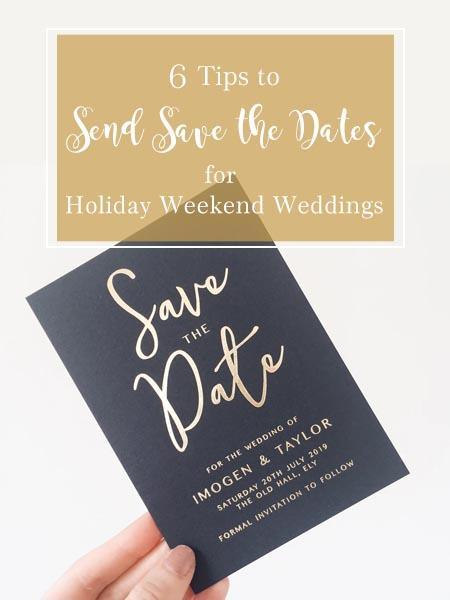 6 Tips to Send Save the Dates for Holiday Weekend Weddings | Clear Wedding Invites
